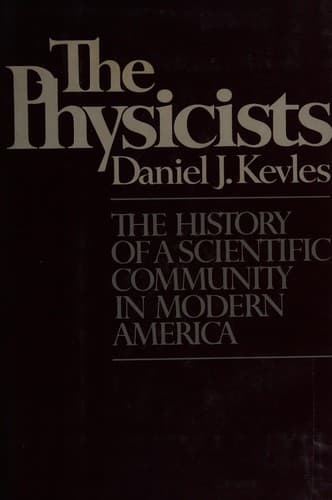 Cover of The physicists by Daniel J. Kevles