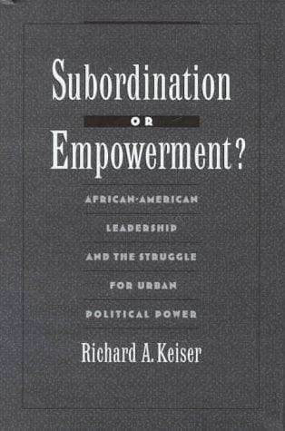 Cover of Subordination or empowerment? by Richard A. Keiser