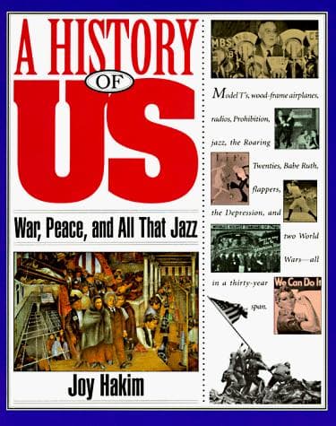 Cover of A History of US- War, Peace, and All That Jazz (1918-1945) #9 by Joy Hakim