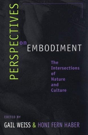 Cover of Perspectives on Embodiment by Gail Weiss