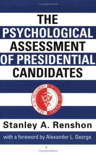 Cover of The psychological assessment of presidential candidates by Stanley Allen Renshon