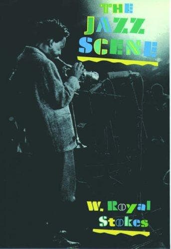 Cover of The jazz scene by W. Royal Stokes