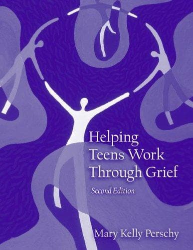 Cover of Helping teens work through grief by Mary Kelly Perschy