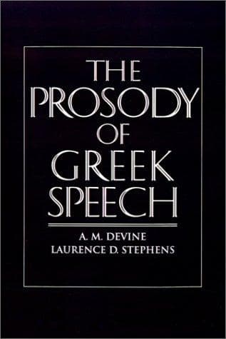 Cover of The prosody of Greek speech by A. M. Devine