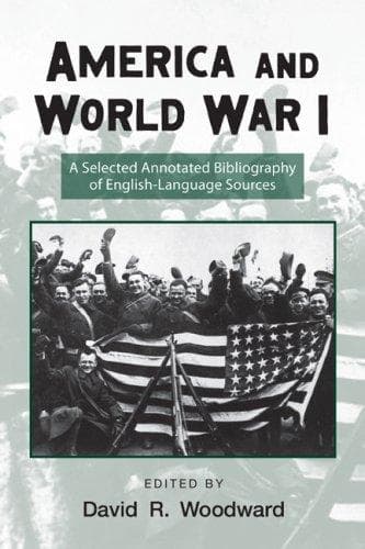 Cover of America and World War I by David R. Woodward