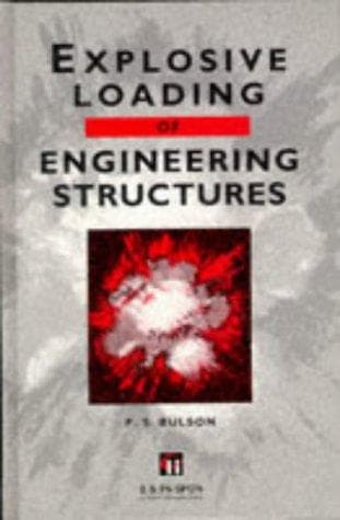 Cover of Explosive loading of engineering structures by P. S. Bulson