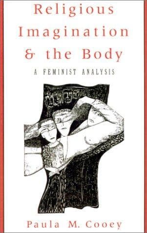 Cover of Religious imagination and the body by Paula M. Cooey