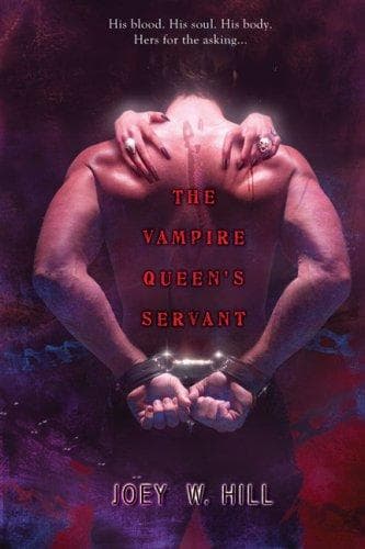 Cover of The Vampire Queen's Servant by Joey W. Hill