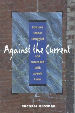 Cover of Against the current by Michael Brosnan