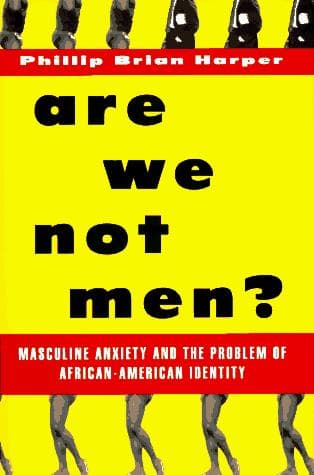 Cover of Are we not men? by Phillip Brian Harper