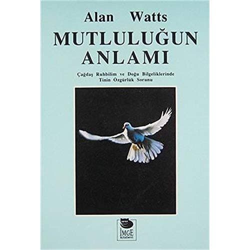 Cover of Meaning of Happiness by Alan Watts