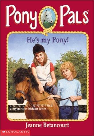 Cover of He's my pony! by Jeanne Betancourt