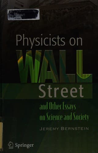 Cover of Physicists on Wall Street and other essays on science and society by Jeremy Bernstein