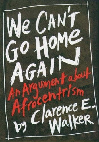 Cover of We can't go home again by Clarence Earl Walker