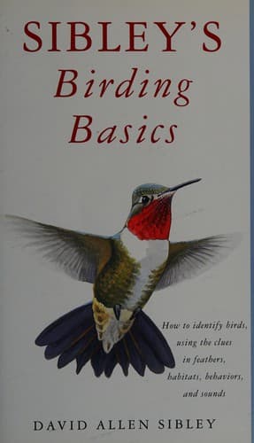 Cover of Sibley's birding basics by David Sibley