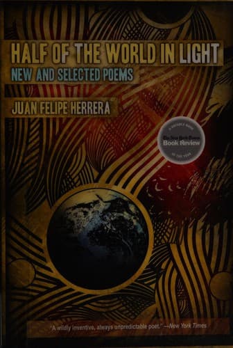Cover of Half of the World in Light by Juan Felipe Herrera