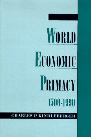 Cover of World economic primacy, 1500 to 1990 by Charles Poor Kindleberger