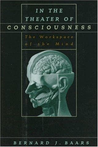 Cover of In the theater of consciousness by Bernard J. Baars