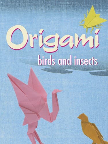 Cover of Origami Birds and Insects by John Montroll