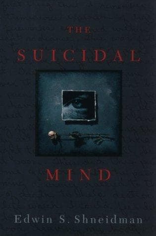 Cover of The  suicidal mind by Edwin S. Shneidman