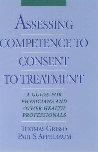 Cover of Assessing competence to consent to treatment by Thomas Grisso
