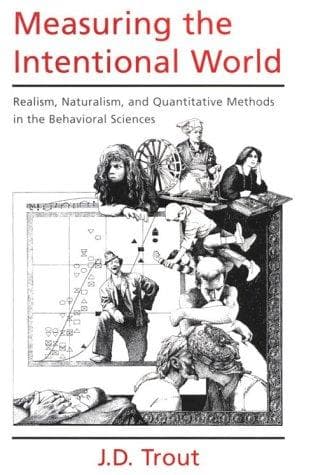 Cover of Measuring the Intentional World by J. D. Trout