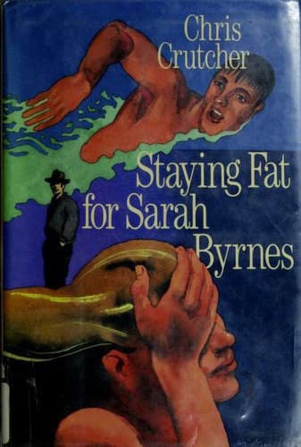 Cover of Staying Fat for Sarah Byrnes by Chris Crutcher