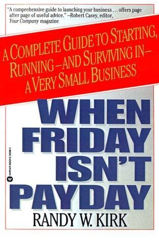 Cover of When Friday isn't payday by Randy W. Kirk