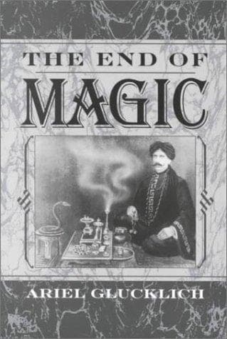 Cover of The end of magic by Ariel Glucklich