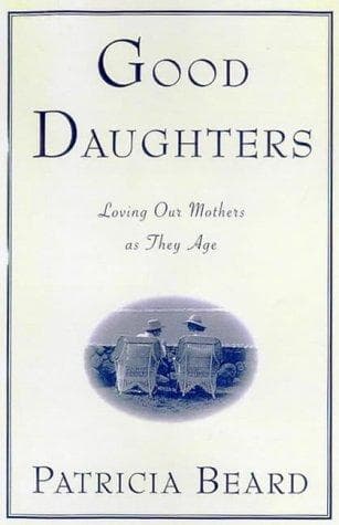 Cover of Good Daughters by Patricia Beard