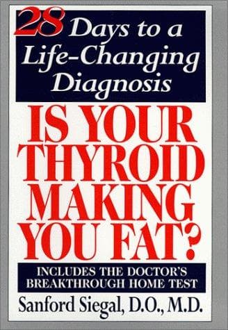 Cover of Is Your Thyroid Making You Fat by Sanford Siegal