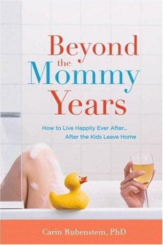 Cover of Beyond the Mommy Years by Carin Rubenstein