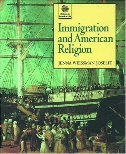 Cover of Immigration and American Religion (Religion in American Life) by Jenna Weissman Joselit