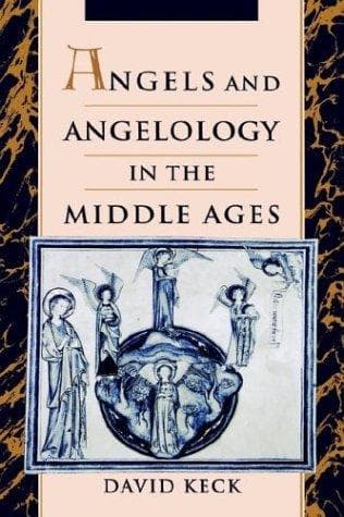 Cover of Angels & angelology in the Middle Ages by David Keck
