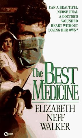 Cover of The Best Medicine by Elizabeth Neff Walker