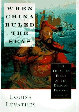 Cover of When China ruled the seas by Louise Levathes