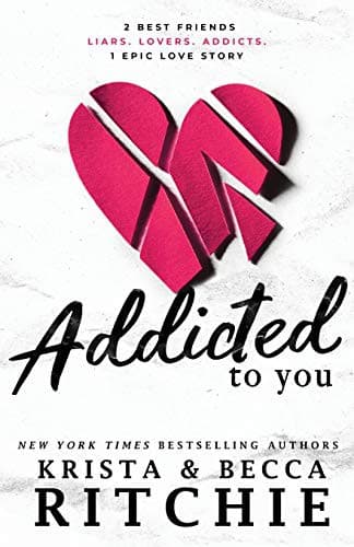 Cover of Addicted to You by Krista Ritchie