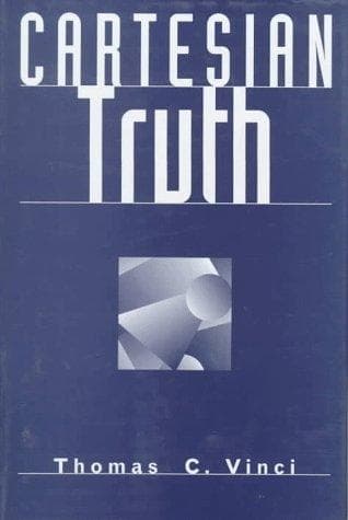 Cover of Cartesian truth by Thomas C. Vinci