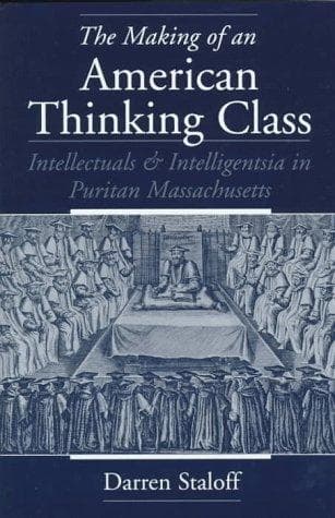Cover of The Making of an American Thinking Class by Darren Staloff
