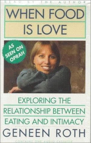 Cover of When food is love by Geneen Roth