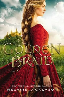 Cover of The Golden Braid by Melanie Dickerson