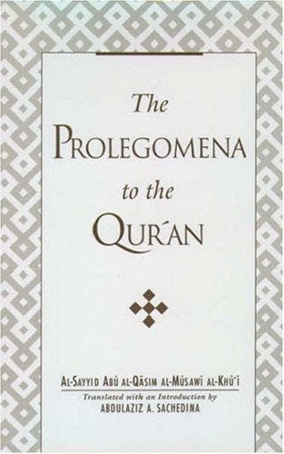 Cover of The Prolegomena to the Qurʼan by Abū al-Qāsim ibn ʻAlī Akbar Khūʼī