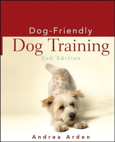 Cover of Dog-Friendly Dog Training by Andrea Arden