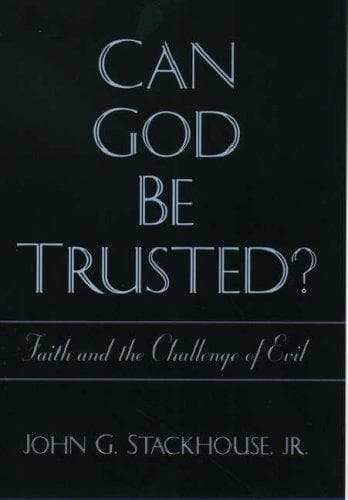 Cover of Can God be trusted? by John Gordon Stackhouse