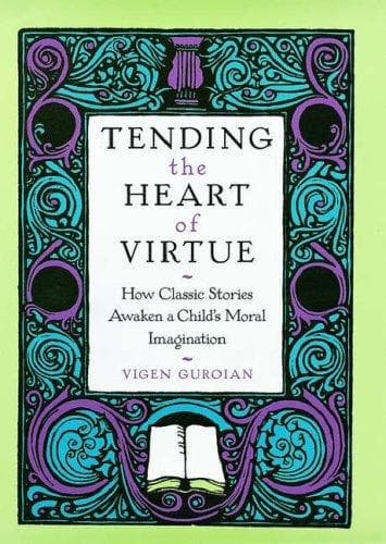 Cover of Tending the heart of virtue by Vigen Guroian