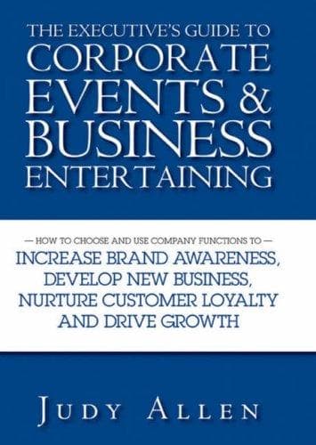 Cover of The Executive's Guide to Corporate Events and Business Entertaining by Judy Allen