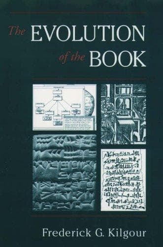 Cover of The evolution of the book by Frederick G. Kilgour