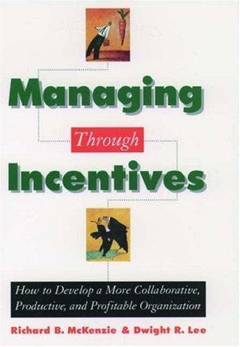 Cover of Managing through incentives by Richard B. McKenzie