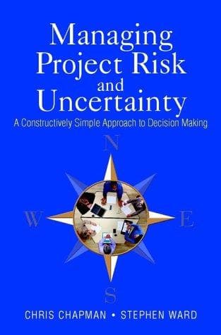Cover of Managing project risk and uncertainty by C. B. Chapman