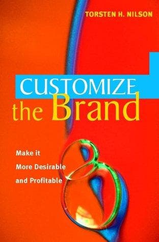 Cover of Customize the Brand by Torsten H. Nilson
